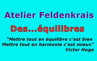 Atelier Feldenkrais « Des…équilibres » – Samedi 04/02/2023 – Gap